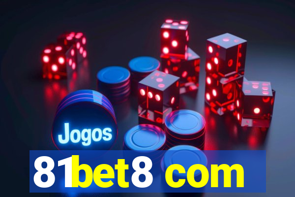 81bet8 com